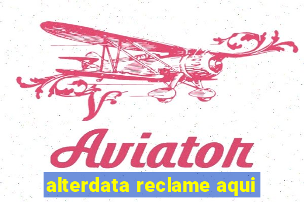 alterdata reclame aqui